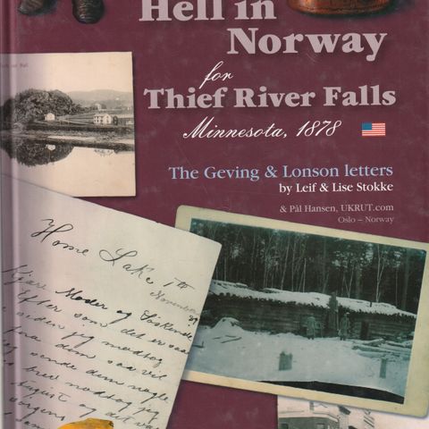 They left Hell in Norway for Thief River Falls Minnesota 1878
