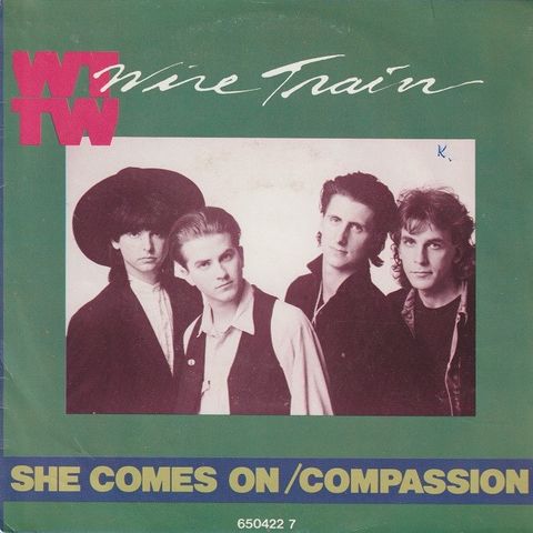 Wire Train " She Comes On / Compassion " Single selges for kr.15