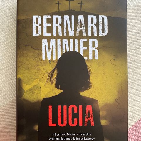 LUCIA - Bernard Minier