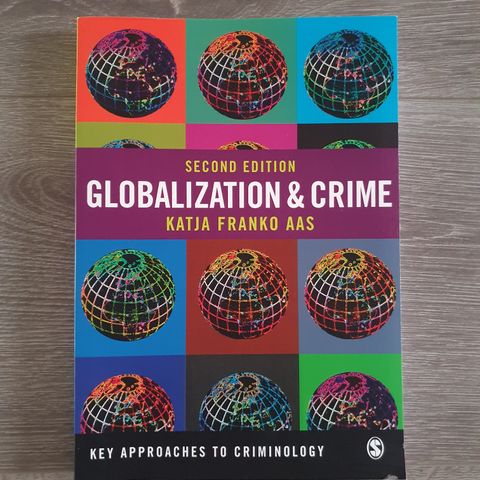 Globalization & Crime - Katja Franko Aas (second edition)