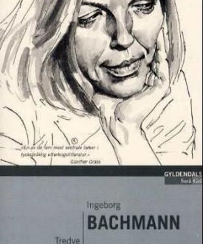 Tredve. Ingeborg Bachmann