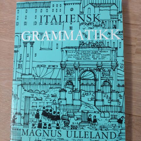 Italiensk grammatikk av Magnus Ulleland - ubrukt