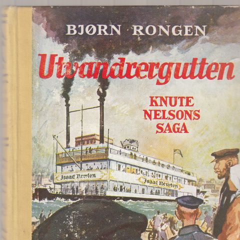 Bjørn Rongen Utvandrergutten Knute Nelsons saga 1959