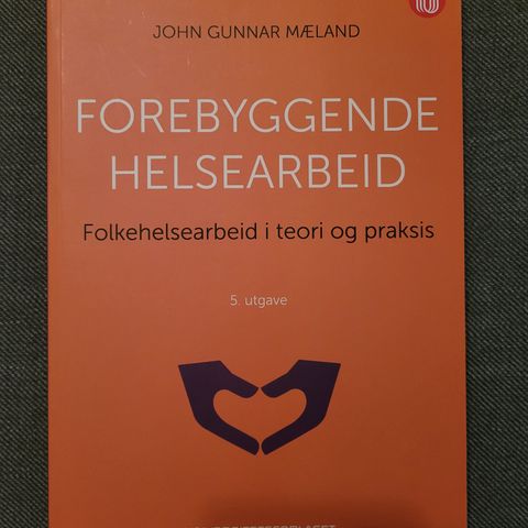 Forebyggende helsearbeid, folkehelsearbeid i teori og praksis