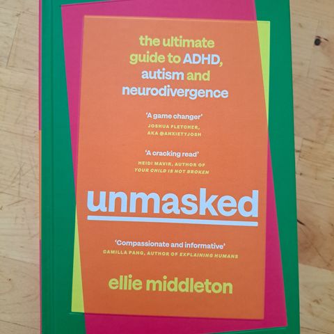 Unmasked (adhd and autism) - Ellie Middleton (English)