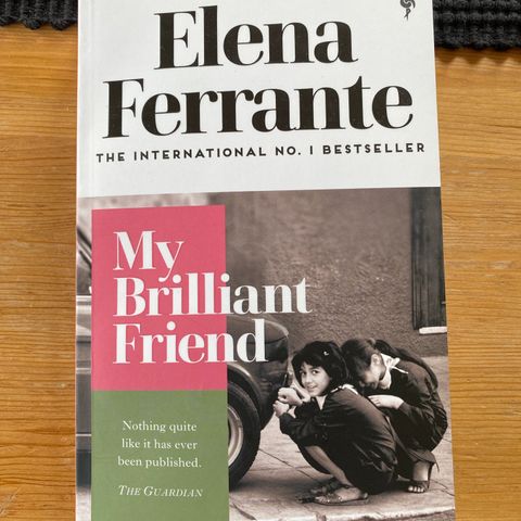 My brilliant friend - Elena Ferrante