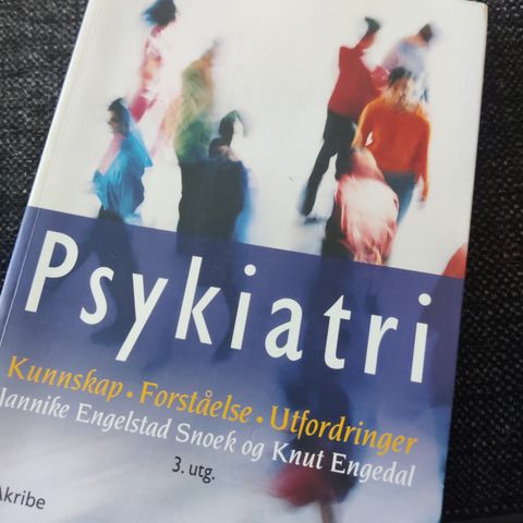 Psykiatri, kunnskap forståelse og utfordringer