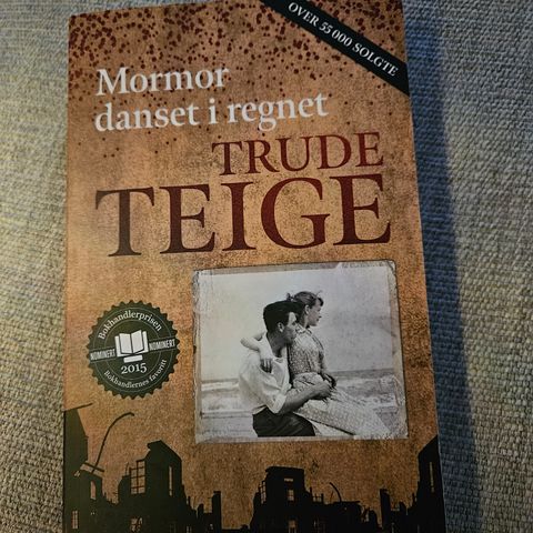 Mormor danset i regnet av Trude Teige