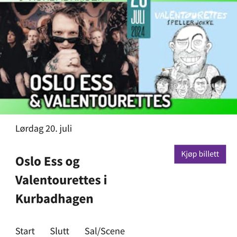 2 billetter til Valentourettes og OsloEss, Kurbadhagen 20/7-24