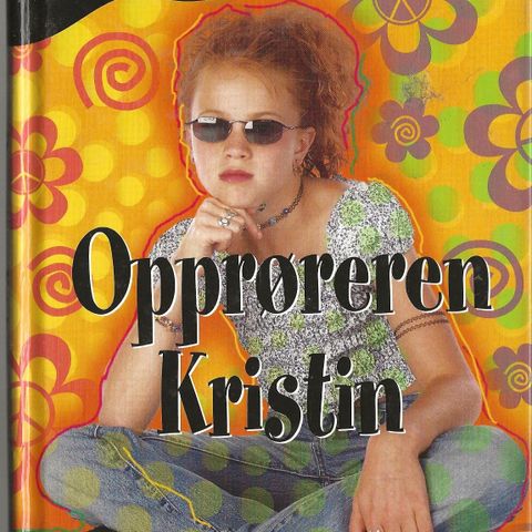 Nancy Rue: Opprøreren Kristin, Hermon forlag 2. opplag 2005