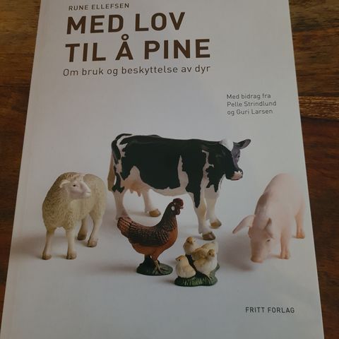 Med lov til å pine: Om bruk og beskyttelse av dyr