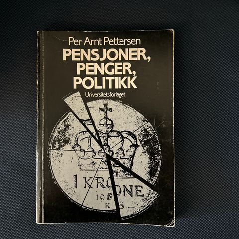 Per Arne Pettersen: Pensjoner, penger, politikk