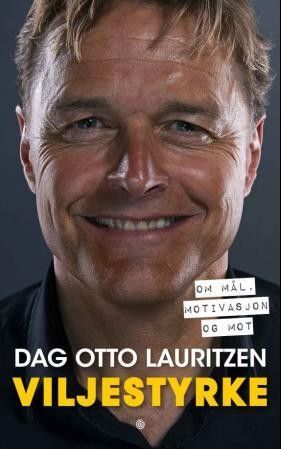 Dag Otto Lauritzen: Viljestyrke