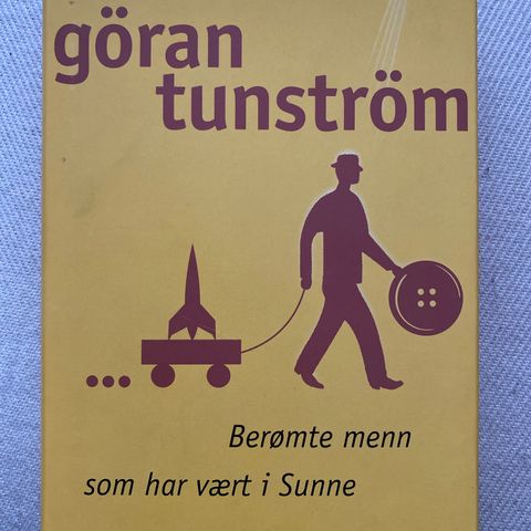 BERØMTE MENN SOM HAR VÆRT I SUNNE - Göran Tunström