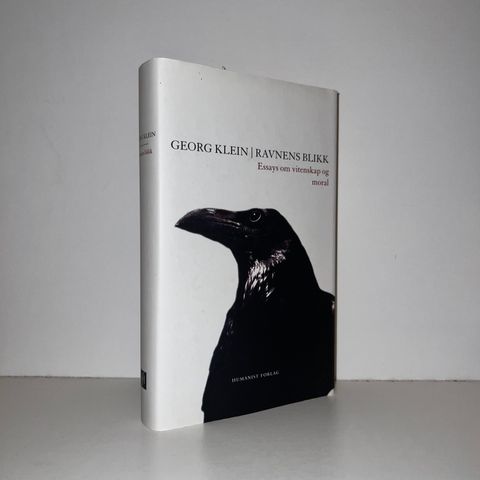 Ravnens blikk. Essays om vitenskap og moral - Georg Klein. 2003