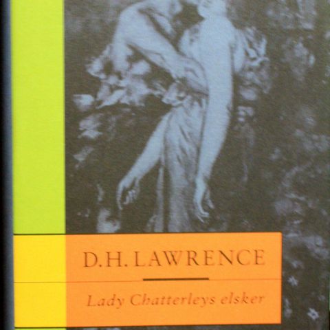 D. H. Lawrence : Lady  Chatterleys elsker.