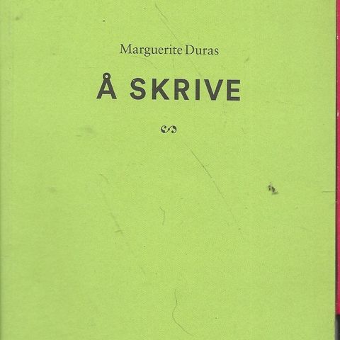 Marguerite Duras: Å skrive  - Transfe:r    2014