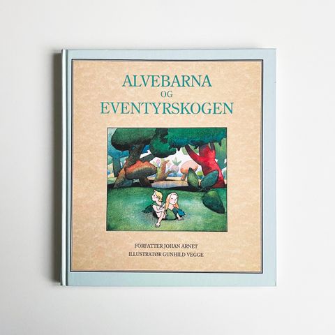 Alvebarna og eventyrskogen av Johan Arnet