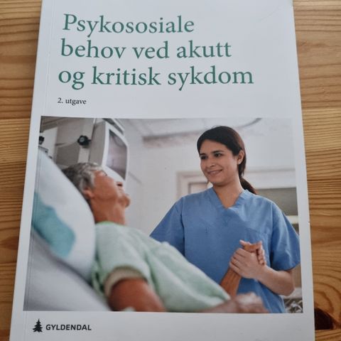 Psykososiale behov ved akutt og kritisk sykdom