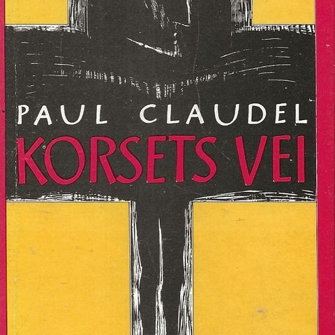 Paul Claudel: Korsets vei:   Tano 1985