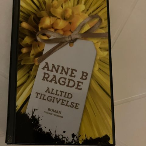 Alltid tilgivelse ( Anne B Ragde)  4. bok i serien om Berlinerpoplene. 2016