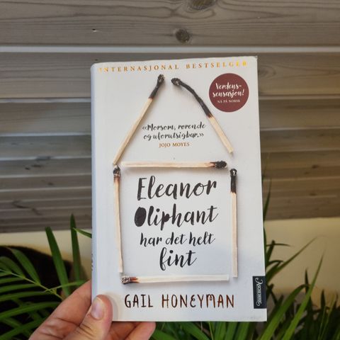 Eleanor Oliphant har det helt fint. Innbundet! Gail Honeyman.