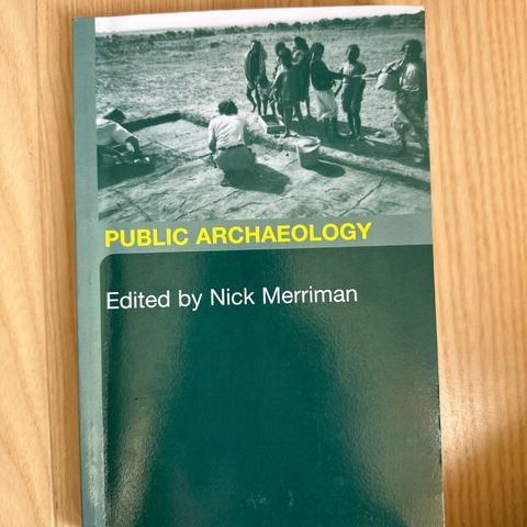 Public Archaeology - Nick Merriman 2004