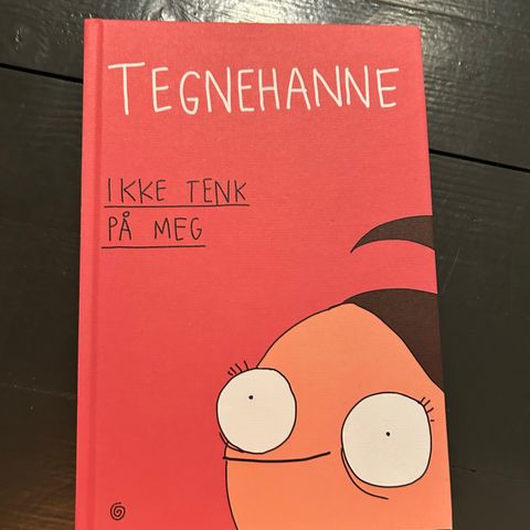 TegneHanne; Ikke tenk på meg