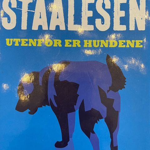 Bok: Utenfor er hundene av Gunnar Staalesen