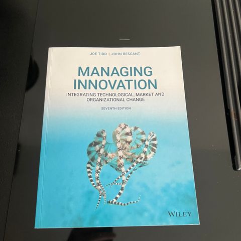 Managing innovation - Joe Tidd & John Bessant