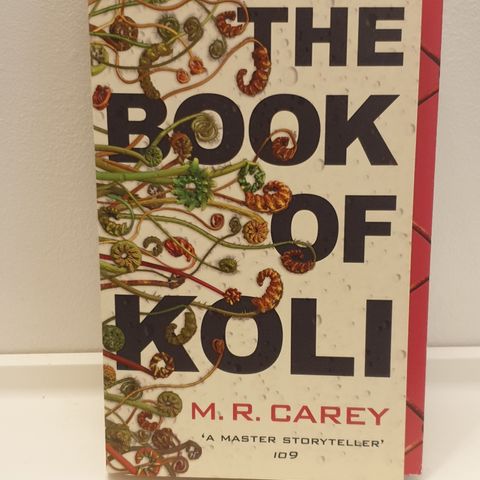 M.R.Carey "THE BOOK OF KOLI"