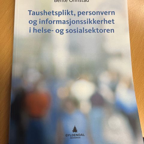 Taushetsplikt, personvern og informasjonssikkerhet i helse-og sosialsektoren