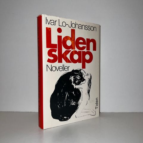 Lidenskap. Noveller - Ivar Lo-Johansson. 1970
