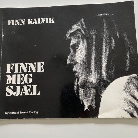 Finn Kalvik, Finne meg sjæl, visebok, sanghefte