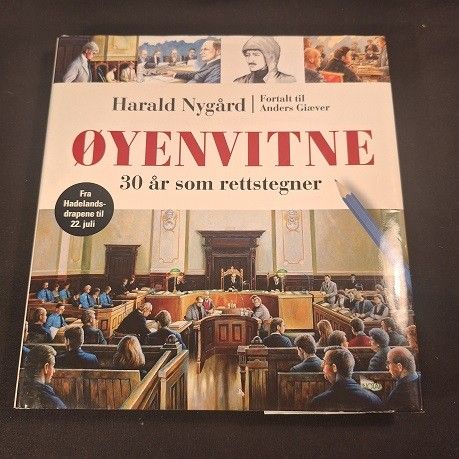 Øyenvitne – 30 år som rettstegner – Harald Nygård