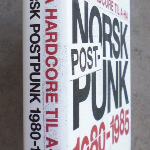 Trygve Mathiesen: Norsk postpunk 1980-1985. Fra hardcore til A-ha.