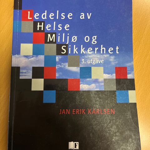 Ledelse av helse miljø og sikkerhet 3 utg. Jan erik karlsen