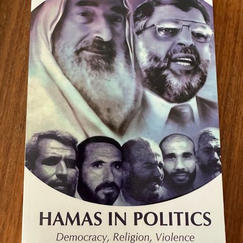 Hamas in Politics - Democracy, Religion, Violence