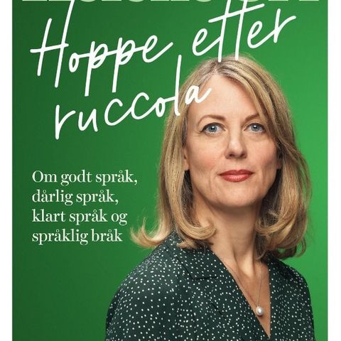 Helene Uri "Hoppe etter ruccola"