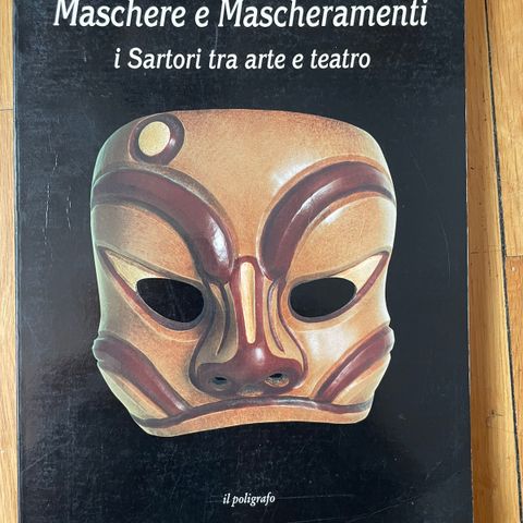 "Maschere e mascheramenti - i Sartori tra arte e teatro" av Poligrafo