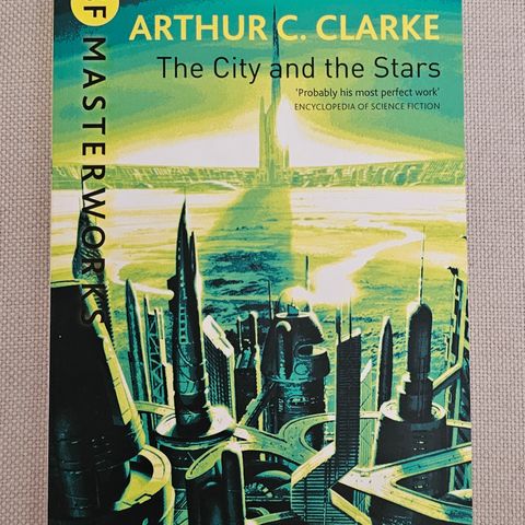 Arthur C. Clarke - The City and the Stars