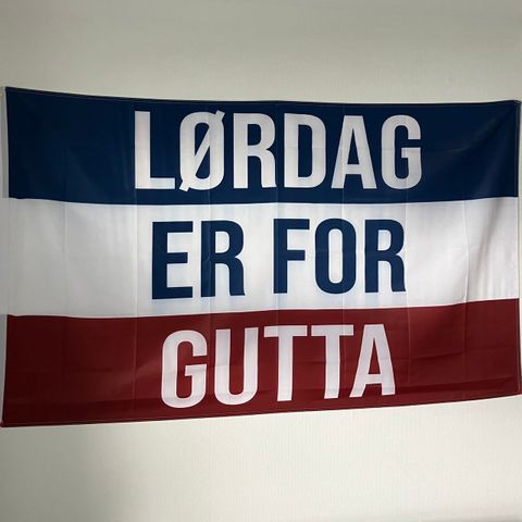 LØRDAG ER FOR GUTTA flagg