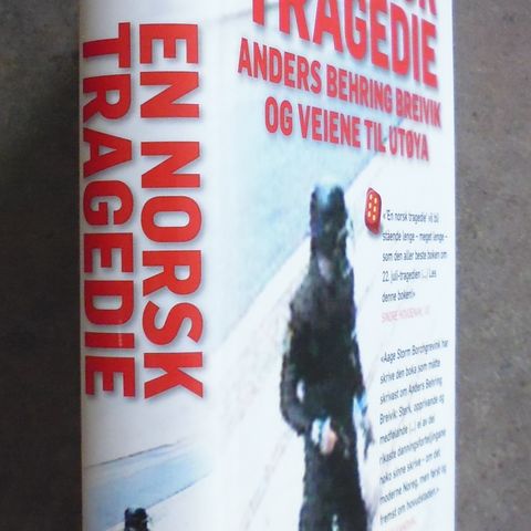 Anders Behring Breivik - Aage Storm Borchgrevink: En norsk tragedie.