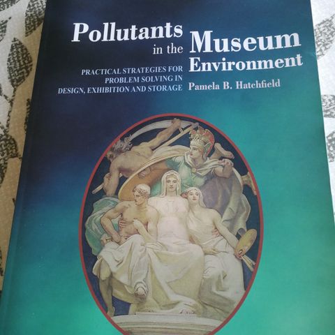 Pollutants in the museum environment av Pamela B.
