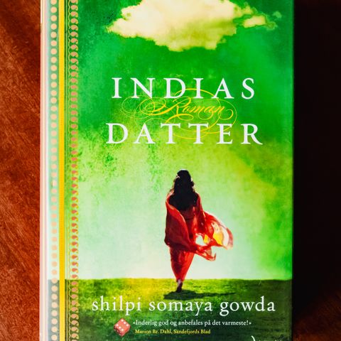 Shilpi Somaya Gowda - "Indias datter" (innbundet)