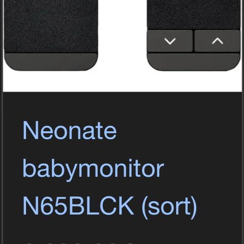 Babycall neonate ny ( kunn prøvd et par ganger )