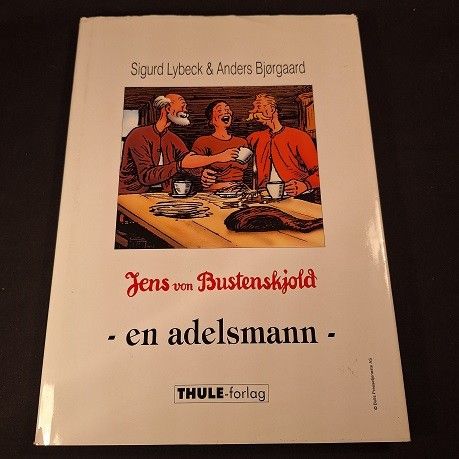 Jens von Bustenskjold – En adelsmann – Lybeck & Bjørgaard