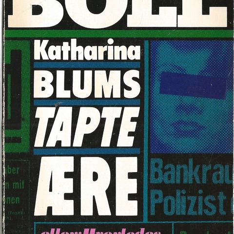Heinrich Böll: Katharina Blums tapte ære - Lanternebok L310 1976
