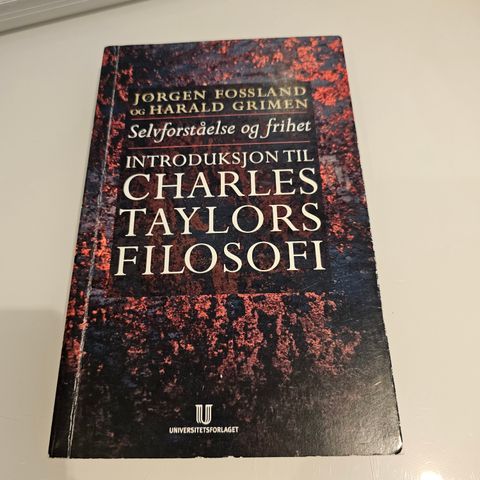 Selvforståelse og frihet. Introduksjon til Charles Taylor's filosofi