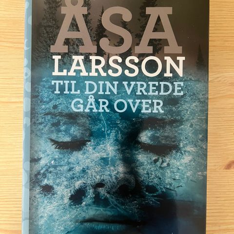 Åsa Larsson - Til din vrede går over